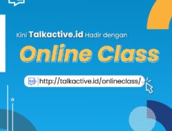 Corona, Talkactive.id Buka Kelas Online Untuk Pelatihan dan Konsultasi