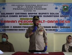 Bupati Solok Ingatkan Pendistribusian BLT-DD Transparan Dan Tepat Sasaran
