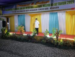 Penutupan MTQ dan Festival Nasyid Ke-52 Tingkat Kecamatan Kota Kisaran Timur