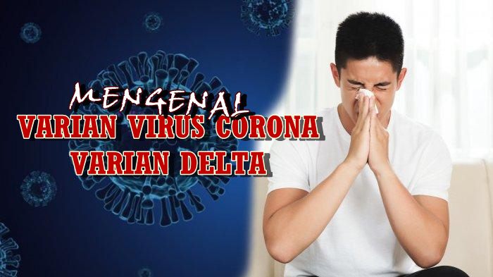 Mengenal Varian Delta Plus Gejalanya