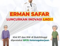 Pemkot Bukittinggi Berikan Jaminan Kematian dan Santunan Keluarga bagi RT dan RW